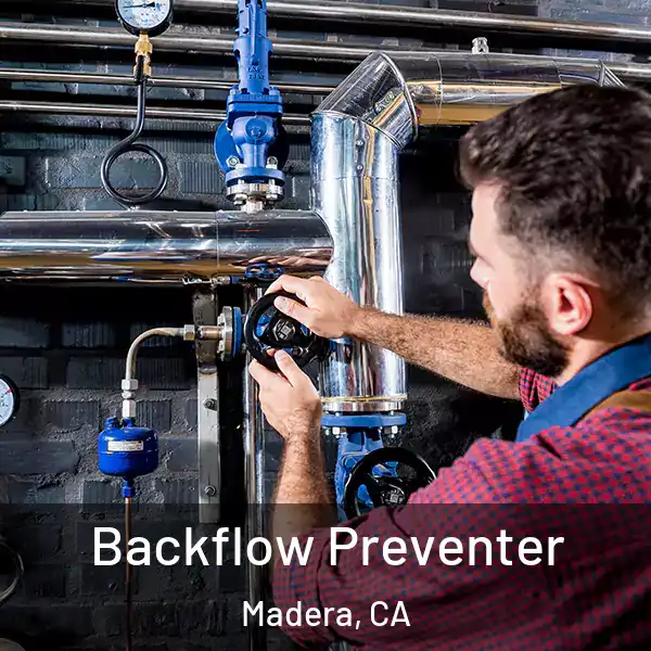  Backflow Preventer Madera, CA