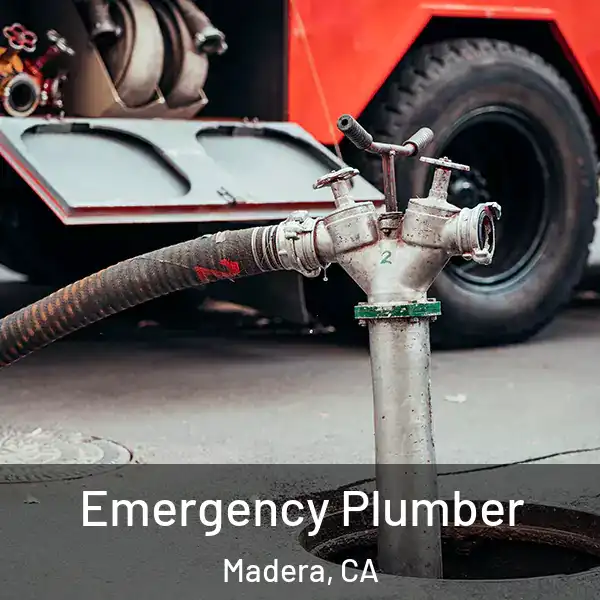  Emergency Plumber Madera, CA