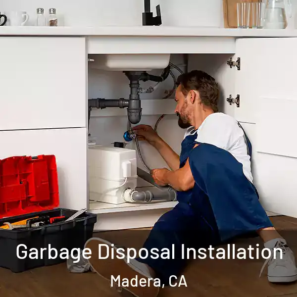  Garbage Disposal Installation Madera, CA