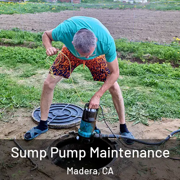  Sump Pump Maintenance Madera, CA